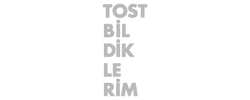 Tostbildiklerim